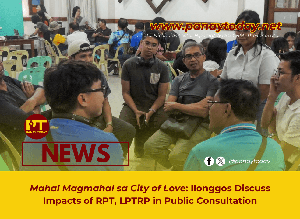 Mahal Magmahal sa City of Love: Ilonggos Discuss Impacts of RPT, LPTRP in Public Consultation