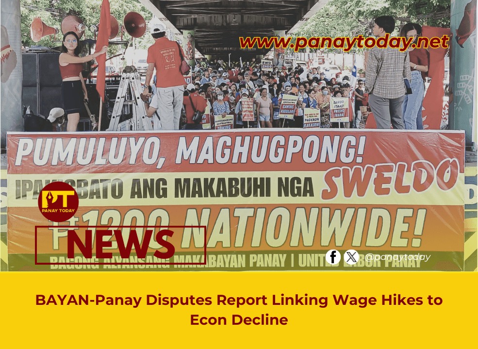 BAYAN-Panay Disputes Report Linking Wage Hikes to Econ Decline