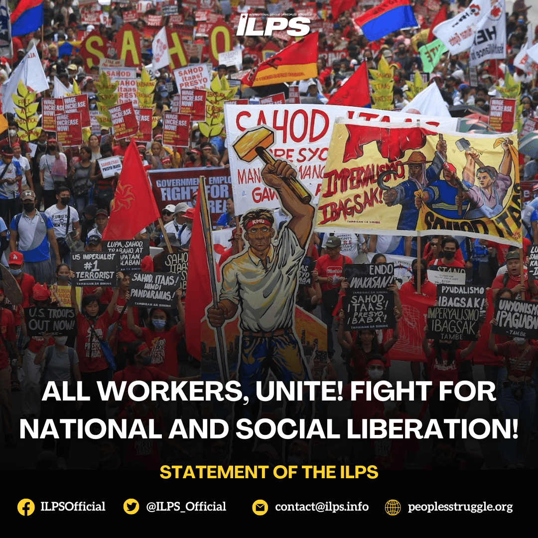 All Workers, Unite! Fight for National and Social Liberation!