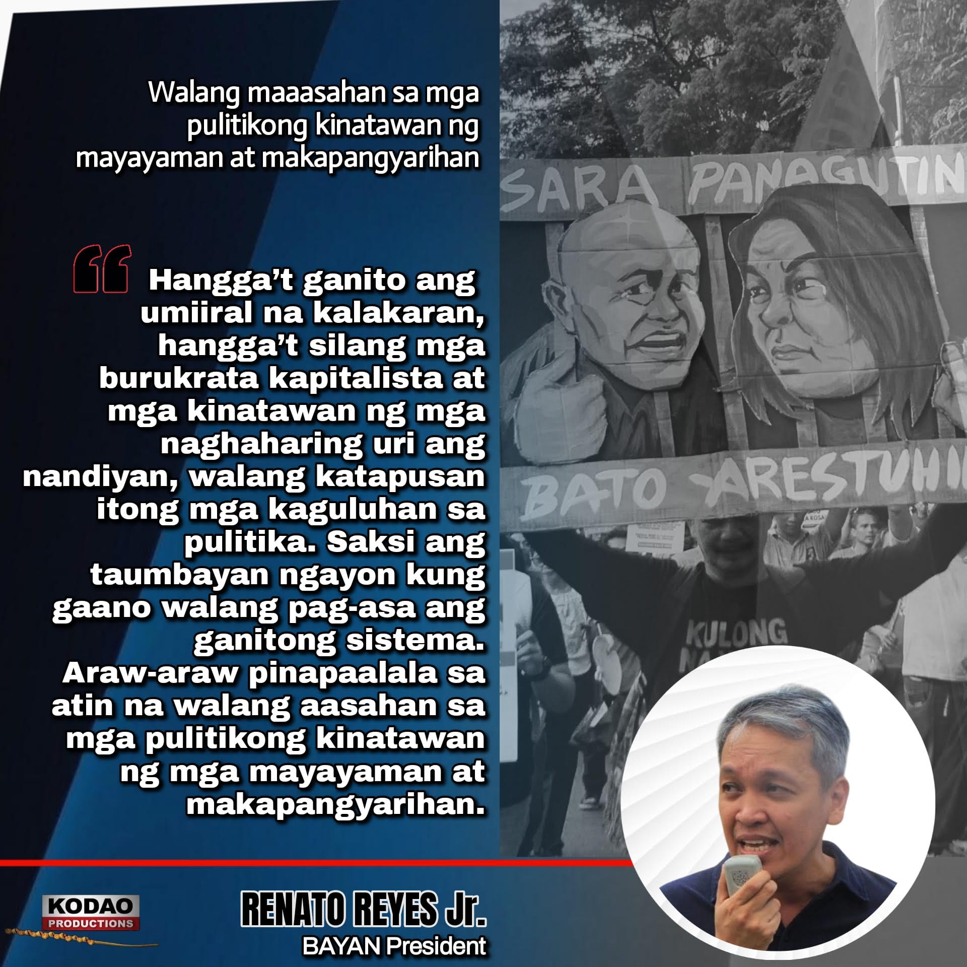 Walang maaasahan sa mga pulitikong kinatawan ng mayayaman at makapangyarihan