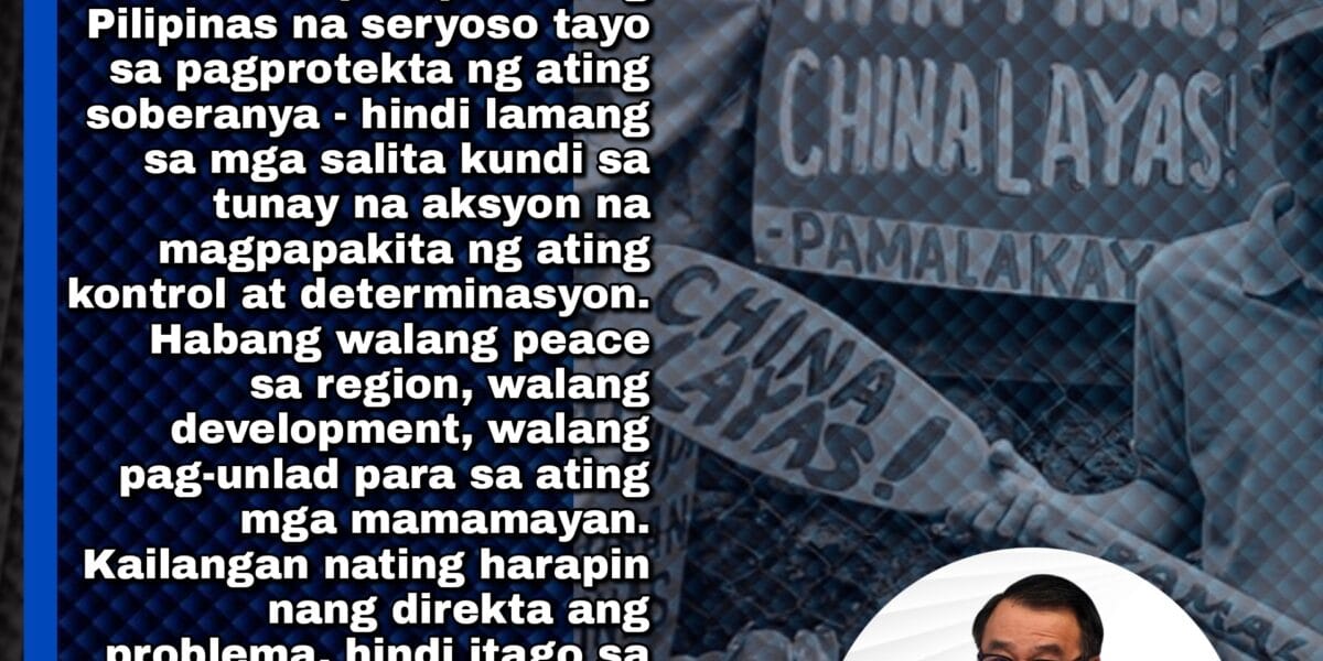 Seryosong protektahan ang soberanya ng Pilipinas